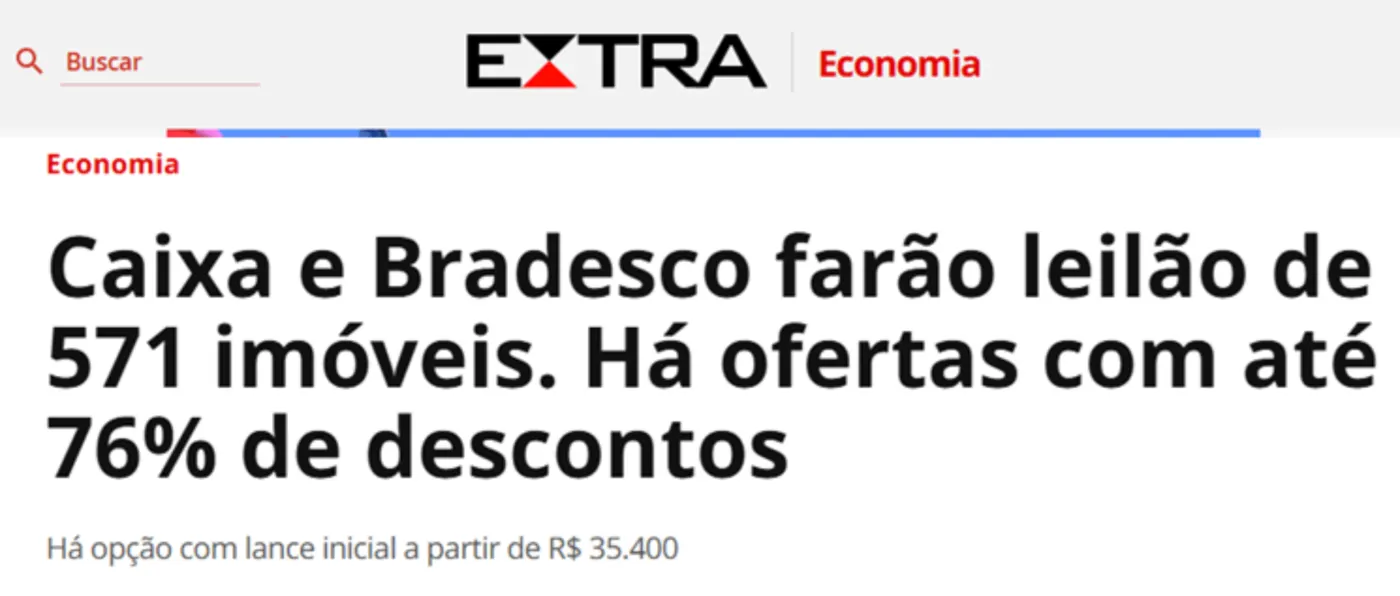 Extra: Caixa e Bradesco levam 571 imóveis a leilão com até 76% de desconto